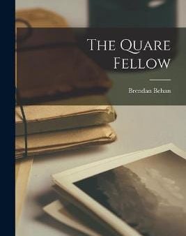 Brendan Behan: The Quare Fellow [2021] paperback For Sale