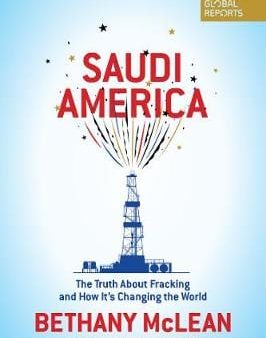 Bethany Mclean: SAUDI AMERICA W3 [2018] paperback Online Sale