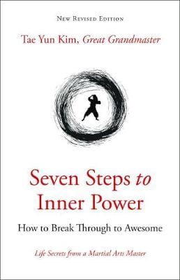 Tae Yun Kim: Seven Steps to Inner Power [2018] paperback For Sale