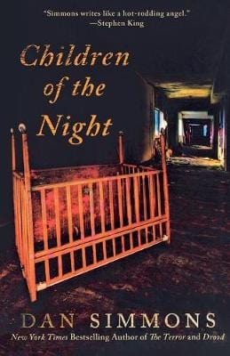 Dan Simmons: CHILDREN OF THE NIGHT W4 [2012] paperback Online now