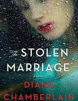 Diane Chamberlain: STOLEN MARRIAGE - (US) Z16 [2017] hardback Fashion