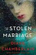 Diane Chamberlain: STOLEN MARRIAGE - (US) Z16 [2017] hardback Fashion