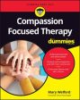 Mary Welford: Compassion Focused Therapy For Dummies [2016] paperback Online Hot Sale