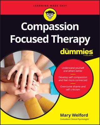 Mary Welford: Compassion Focused Therapy For Dummies [2016] paperback Online Hot Sale