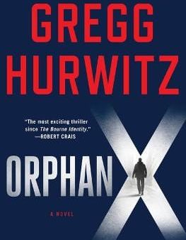 Gregg Hurwitz: ORPHAN X Z16 [2016] hardback For Discount