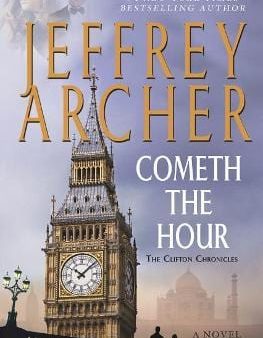 Jeffrey Archer: COMETH THE HOUR Z16 [2016] hardback Supply