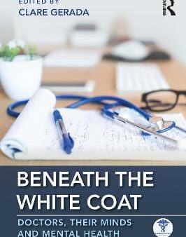 Clare (Ed.) Gerada: Beneath the White Coat [2020] paperback Cheap